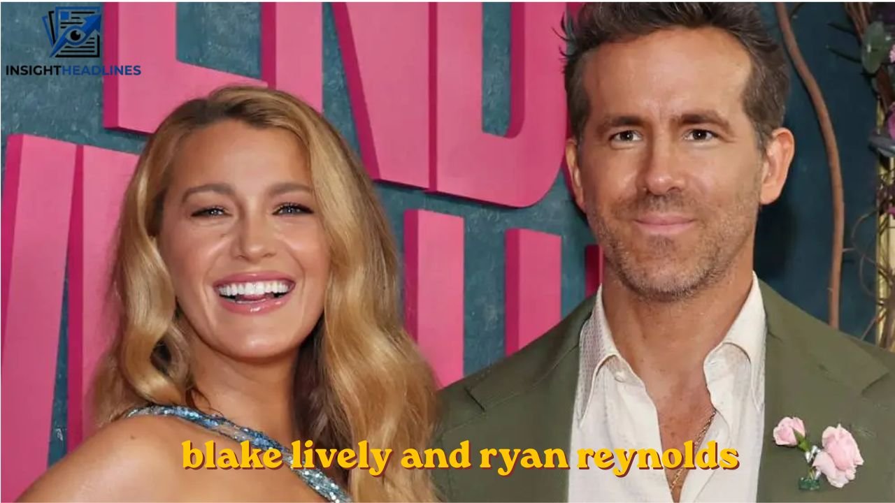 Blake Lively and Ryan Reynolds blake lively and ryan reynolds