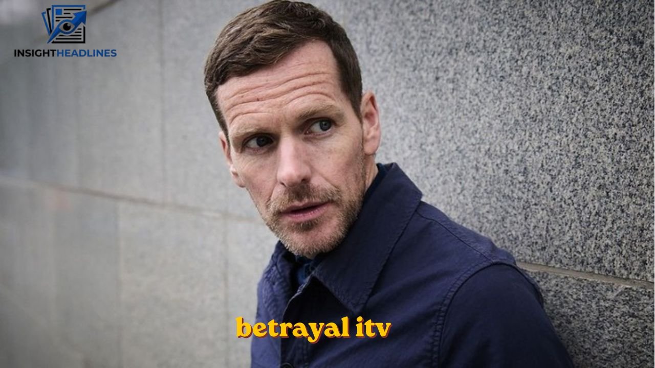 betrayal itv betrayal itv
