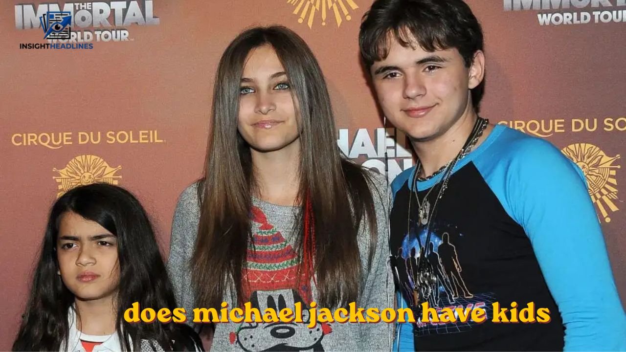 Does Michael Jackson Have Kids? Everything You Need to Know