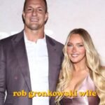 rob gronkowski wife